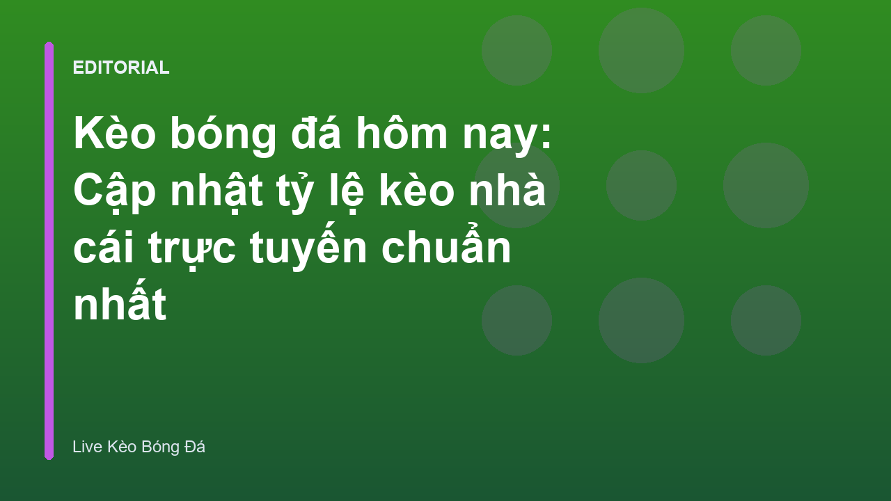 Bảng tỷ lệ kèo bóng đá hôm nay trực tuyến
