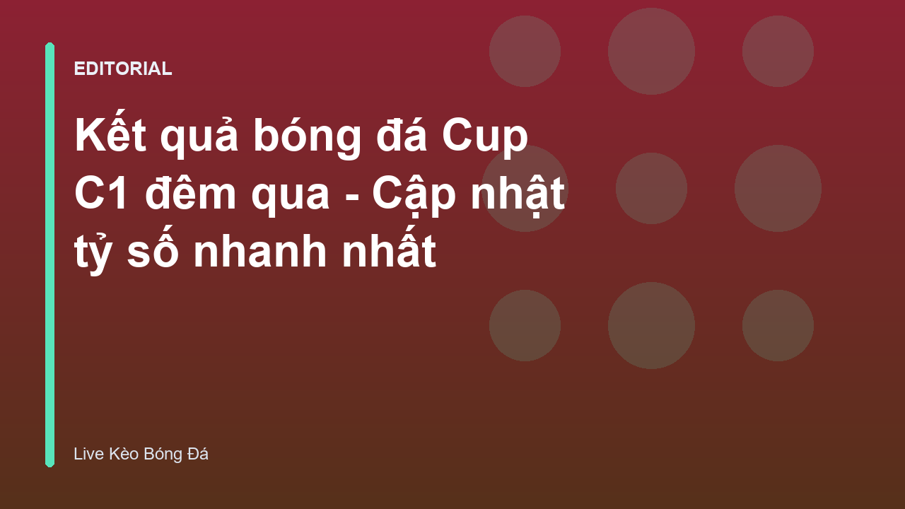 Kết quả bóng đá Cup C1 đêm qua